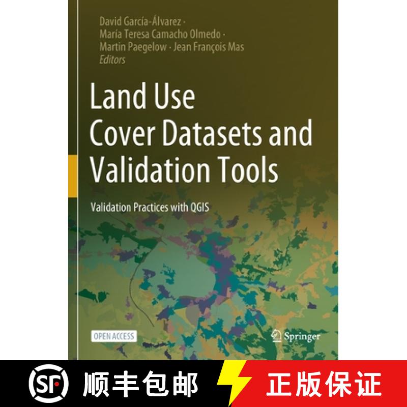 【3-4周达】Land Use Cover Datasets and Validation Tools : Validation Practices with QGIS [9783030910006]
