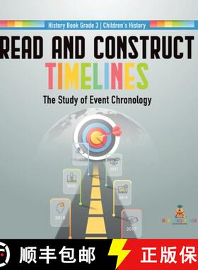 【3-4周达】Read and Construct Timelines : The Study of Event Chronology | History Book Grade 3 | Chil... [9781541983465]