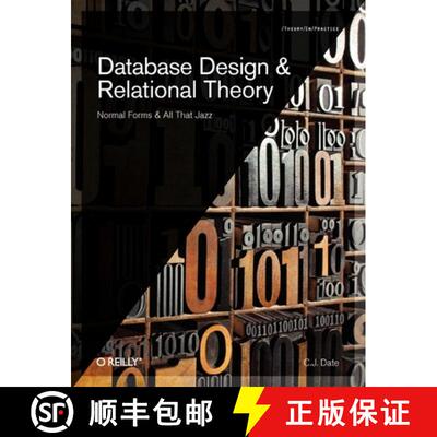 【3-4周达】Database Design and Relational Theory: Normals Forms and All That Jazz [9781449328016]
