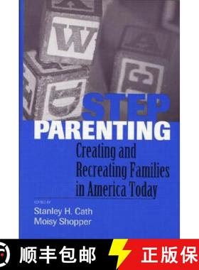 【3-4周达】Stepparenting : Creating and Recreating Families in America Today [9780881631760]