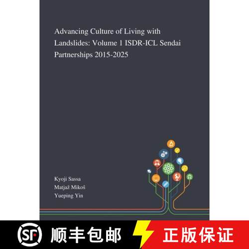 【3-4周达】Advancing Culture of Living With Landslides: Volume 1 ISDR-ICL Sendai Partnerships 2015-2025 [9781013268267]
