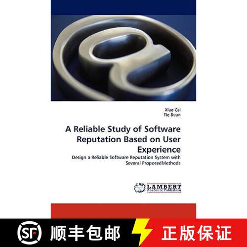 【3-4周达】A Reliable Study of Software Reputation Based on User Experience [9783838363103]