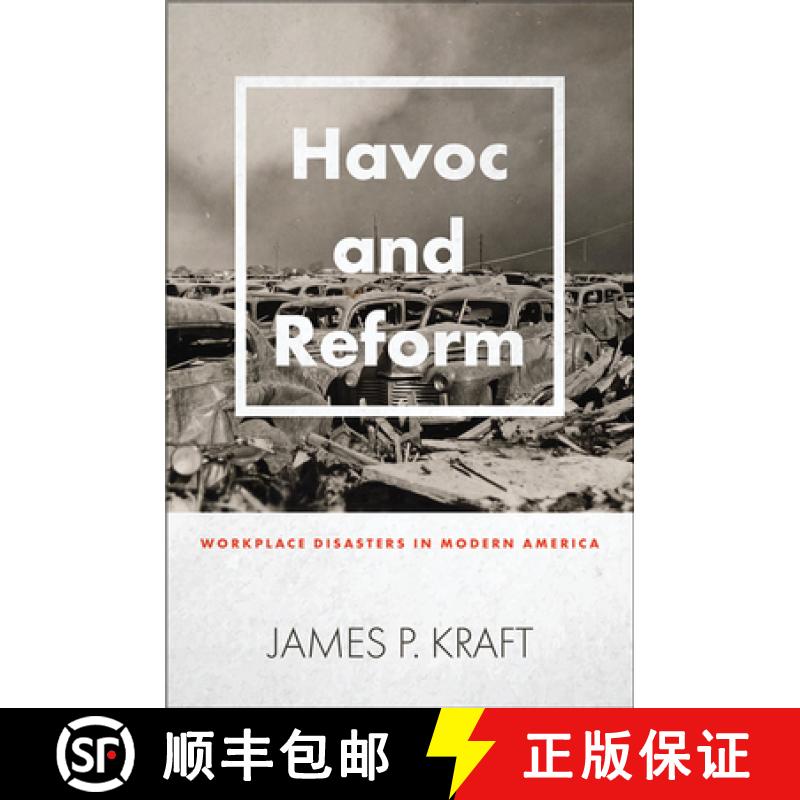 【3-4周达】Havoc and Reform: Workplace Disasters in Modern America [9781421440576]