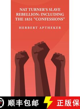 【3-4周达】Nat Turner's Slave Rebellion: Including the 1831 Confessions: Including the 1831 Confessio... [9781639238897]
