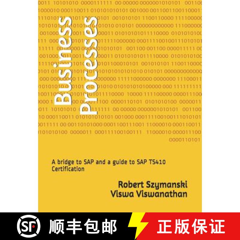 【3-4周达】Business Processes: A Bridge to SAP and a Guide to SAP Ts410 Certification [9781941773048]