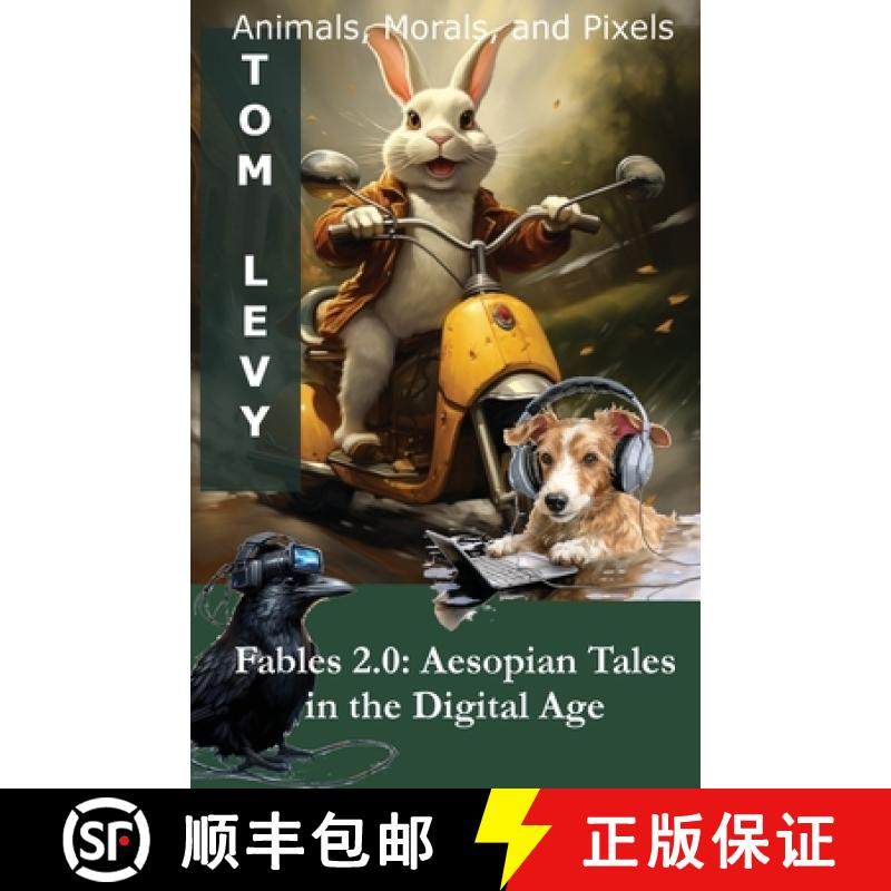 预订 Fables 2.0  Aesopian Tales in the Digital Age: Animals, Morals, and Pixels [9782898640148]