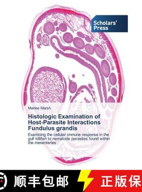 预订 Histologic Examination of Host-Parasite Interactions Fundulus grandis [9783639766592]