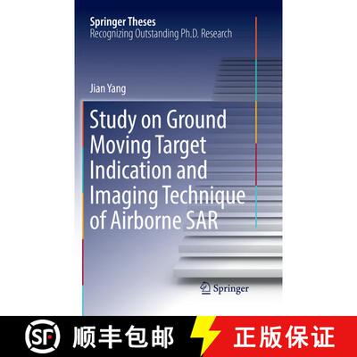 【3-4周达】Study on Ground Moving Target Indication and Imaging Technique of Airborne SAR (Softcover ... [9789811097829]
