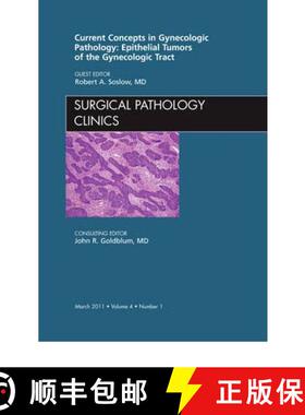 【3-4周达】Current Concepts in Gynecologic Pathology: Epithelial Tumors of the Gynecologic Tract, an ... [9781437722659]