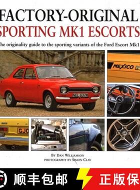 【3-4周达】Sporting Mk1 Escorts: The Originality Guide to Sporting Variants of the Ford Escort Mk1 [9781906133221]