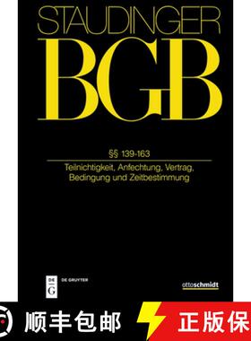 预订 §§ 139-163: (Teilnichtigkeit, Anfechtung, Vertrag, Bedingung Und Zeitbestimmung) [9783805912983]