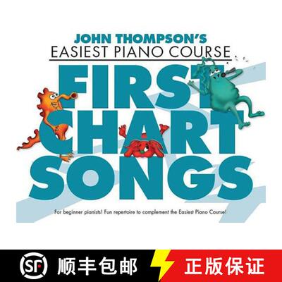 【3-4周达】John Thompson's Piano Course First Chart Songs: Easiest Piano Course - First Chart Songs [9781783053162]
