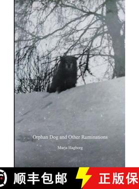 预订 Chiron Review #131 Fall 2023: Orphan Dog and Other Ruminations [9781312134706]