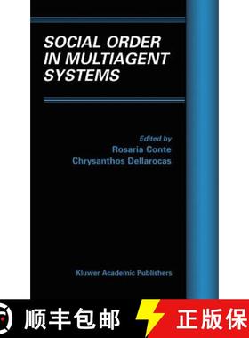 【3-4周达】Social Order in Multiagent Systems [9780792374503]
