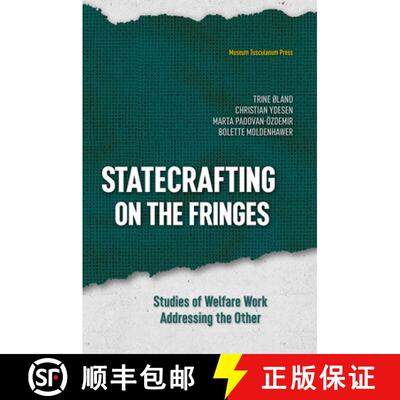 【3-4周达】Statecrafting on the Fringes – Studies of Welfare Work Addressing the Other [9788763546454]