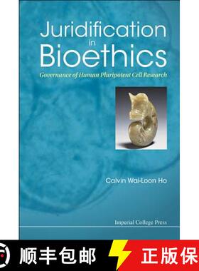 【3-4周达】Juridification In Bioethics: Governance Of Human Pluripotent Cell Research [9781911299622]
