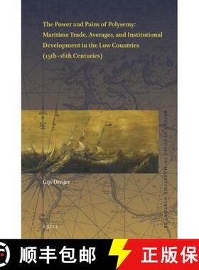 预订 The Power and Pains of Polysemy: Maritime Trade, Averages, and Institutional Development in the ... [9789004540347]
