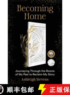 【3-4周达】Becoming Home : Journeying Through the Rooms of My Past to Reclaim My Story [9798218331276]