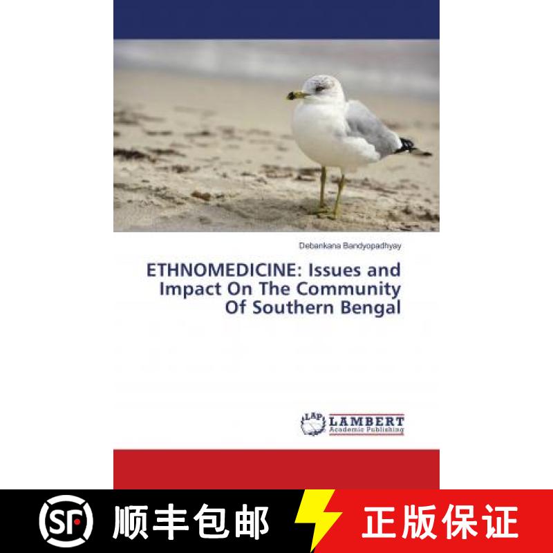 预订 ETHNOMEDICINE: Issues and Impact On The Community Of Southern Bengal [9783659764233]