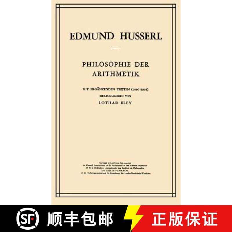 【3-4周达】Philosophie Der Arithmetik: Mit ErgÄNzenden Texten (1890&Ndash;1901) [9789024702305]