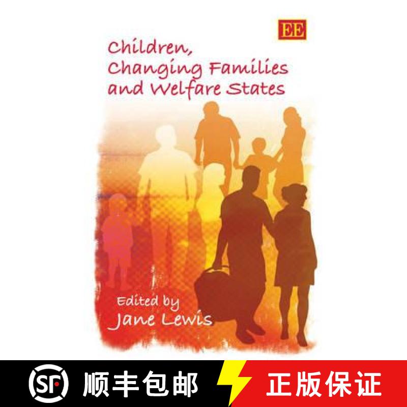 【3-4周达】Children, Changing Families and Welfare States [9781845425234]