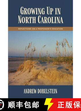 预订 Growing Up In North Carolina: Reflections On A Professor's Education [9781597152273]