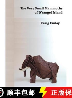 预订 The Very Small Mammoths  of Wrangel Island [9781988214375]