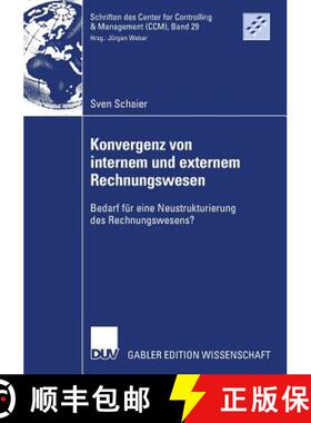 【3-4周达】Konvergenz Von Internem Und Externem Rechnungswesen: Bedarf Für Eine Neustrukturierung De... [9783835008915]