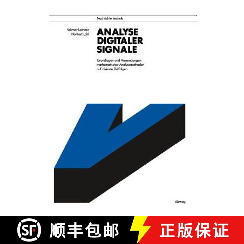 【3-4周达】Analyse digitaler Signale : Grundlagen und Anwendungen mathematischer Analysemethoden auf ... [9783528047276]