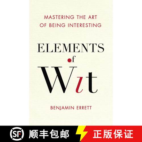 【3-4周达】Elements of Wit: Mastering the Art of Being Interesting [9780399169106]