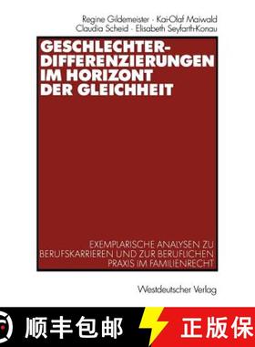 【3-4周达】Geschlechterdifferenzierungen im Horizont der Gleichheit : Exemplarische Analysen zu Beruf... [9783531138961]