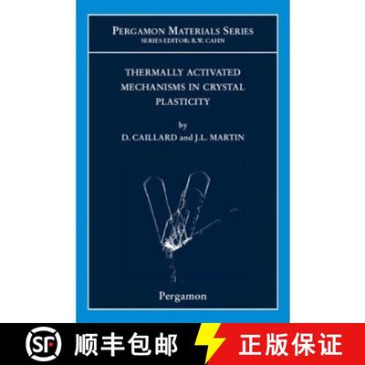 【3-4周达】Thermally Activated Mechanisms in Crystal Plasticity [9780080427034]