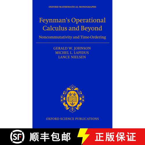 【3-4周达】精装 Feynman's Operational Calculus and Beyond: Noncommutativity and Time-Ordering [9780198702498]
