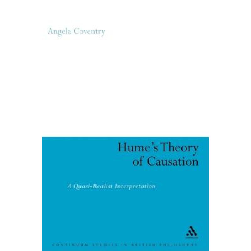 【4周达】Hume's Theory of Causation: A Quasi-realist Interpretation[9780826486356]