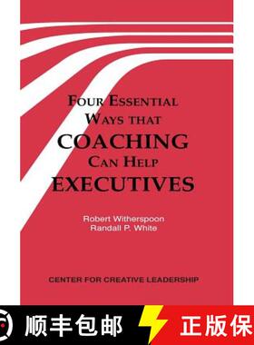 【3-4周达】Four Essential Ways That Coaching Can Help Executives [9781882197262]