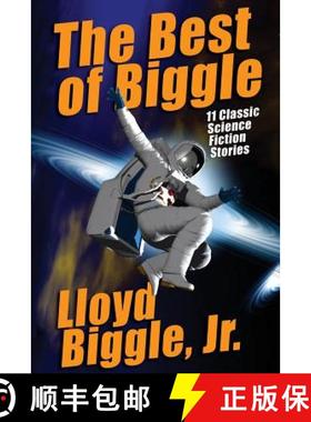 【3-4周达】The Best of Biggle: 11 Classic Science Fiction Stories [9781479409051]