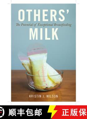 【3-4周达】Others' Milk: The Potential of Exceptional Breastfeeding [9780813593838]