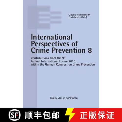 【3-4周达】Internationale Perspectives of Crime Prevention 8: Contributions from the 9th Annual Inter... [9783942865555]