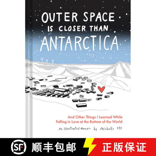 【3-4周达】精装 Outer Space Is Closer Than Antarctica: And Other Things I Learned While Falling in Lo... [9781797230818]