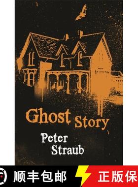 【3-4周达】Ghost Story: The classic small-town horror filled with creeping dread [9780575084643]