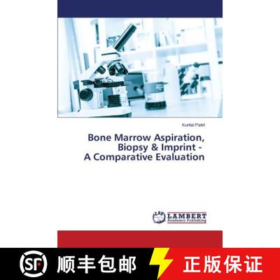 预订 Bone Marrow Aspiration, Biopsy & Imprint - A Comparative Evaluation [9783659764073]