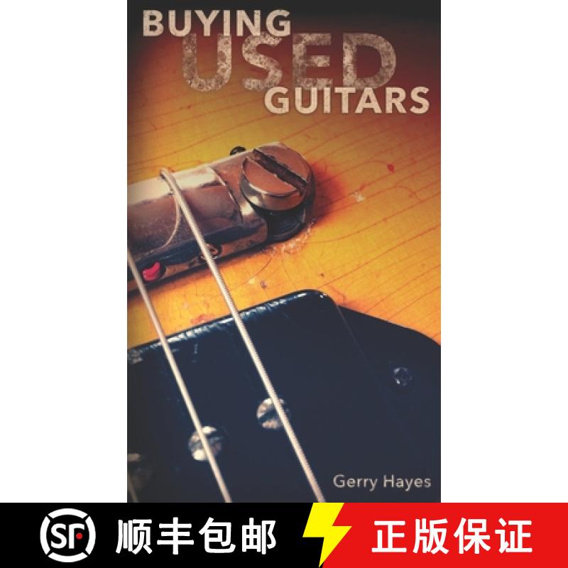 【3-4周达】Buying Used Guitars: Assess instruments and hardware like a pro [9781919649412]