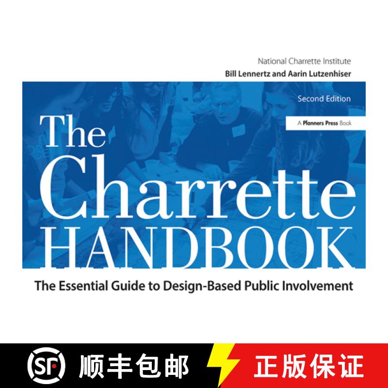 【3-4周达】The Charrette Handbook: The Essential Guide to Design-Based Public Involvement [9781138373853]