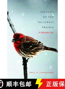 【3-4周达】Seasons of the Tallgrass Prairie: A Nebraska Year [9780803253377]