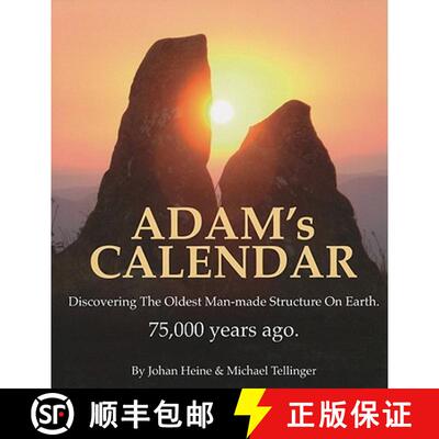 【3-4周达】精装 Adam's Calendar: Discovering the Oldest Man-made Structure on Earth. 75,000 Years Ago [9781920153076]
