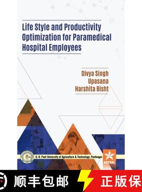 【3-4周达】Life Style and Productivity Optimization for Paramedical Hospital Employees [9789387057692]