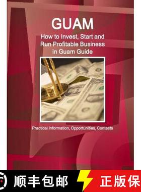 【3-4周达】Guam: How to Invest, Start and Run Profitable Business in Guam Guide - Practical Informati... [9781433083488]