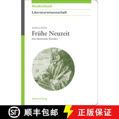 【3-4周达】精装 Frühe Neuzeit – Das rhetorische Zeitalter [9783050043999]