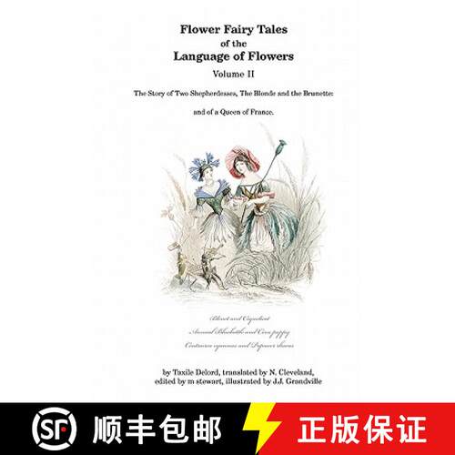 【3-4周达】Flower Fairy Tales of the Language of Flowers: The Story of Two Shepherdesses, The Blonde ... [9780976457718]