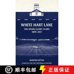 Spurs Lane Glory 2017 White 1899 4周达 9781409169277 Hart Years The
